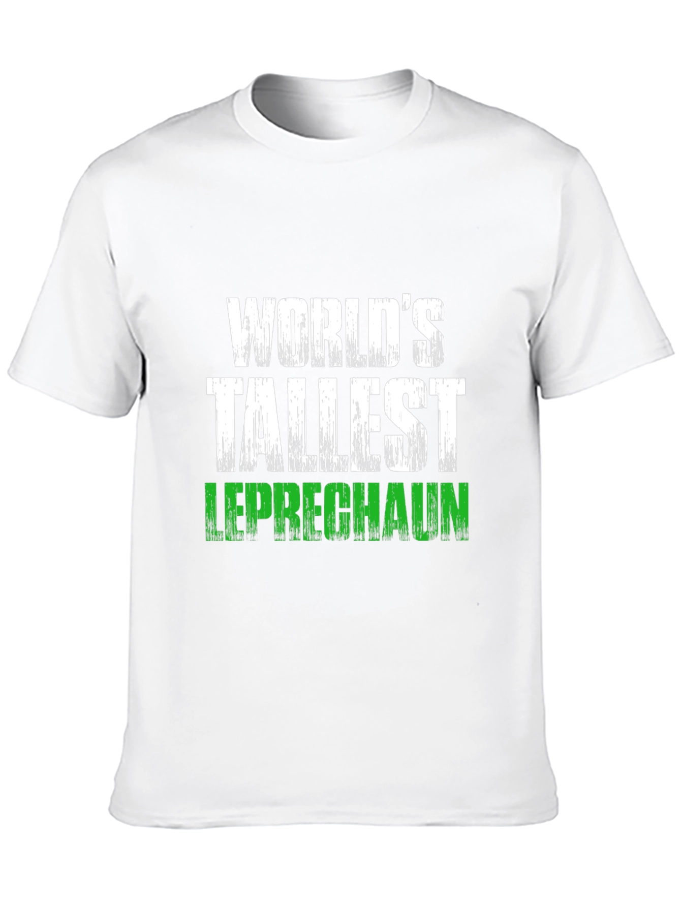 Worlds Tallest Leprechaun T-Shirt St. Patricks Day