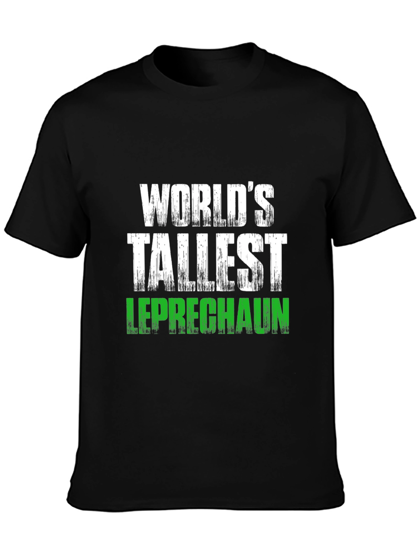 Worlds Tallest Leprechaun T-Shirt St. Patricks Day