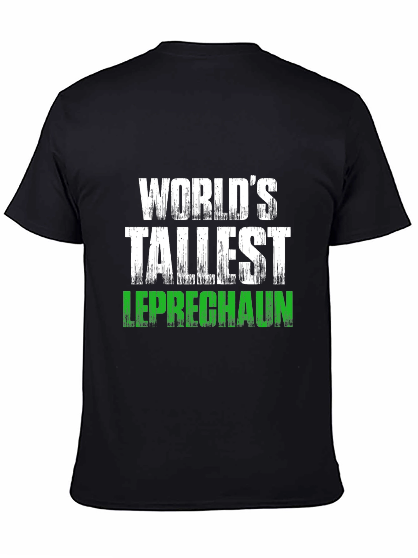 Worlds Tallest Leprechaun T-Shirt St. Patricks Day