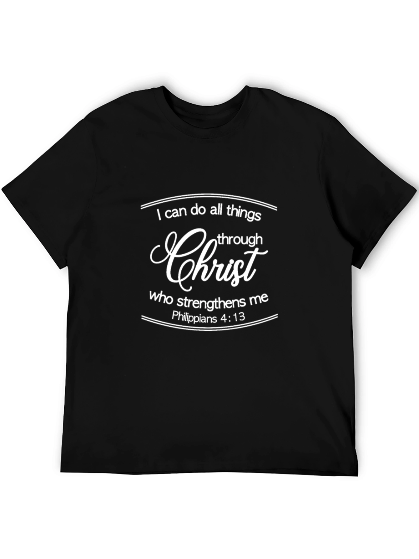 I Can Do All Things Through Christ T-Shirt