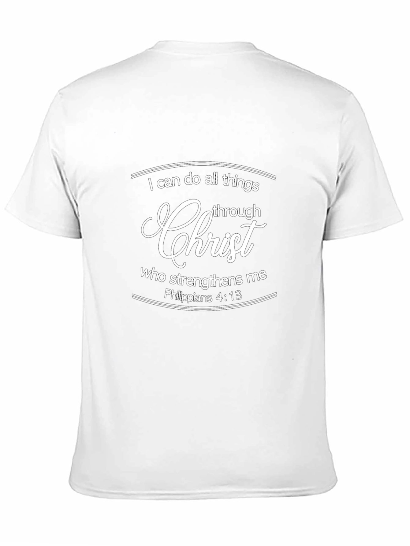 I Can Do All Things Through Christ T-Shirt