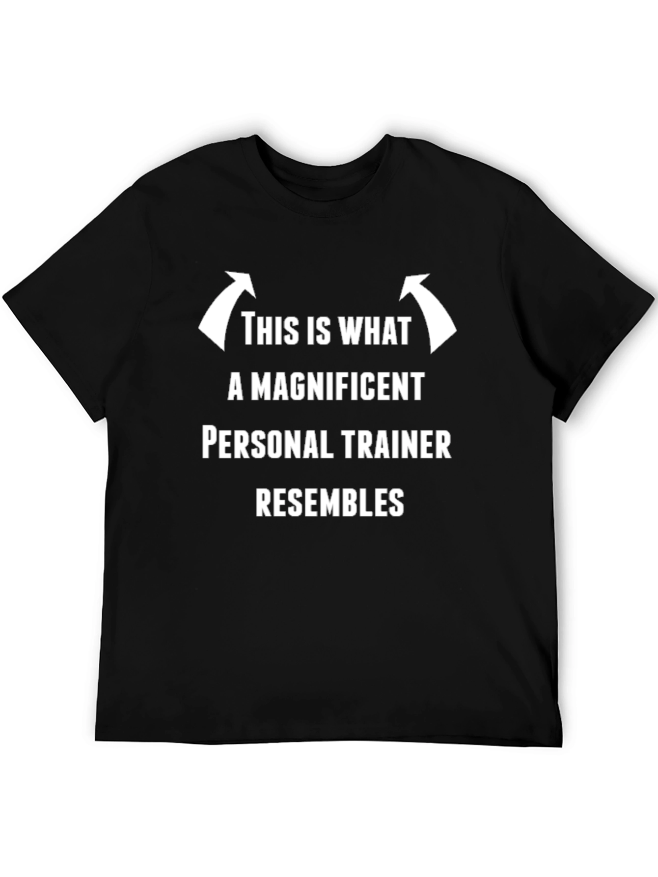 Magnificent Personal Trainer T-Shirt