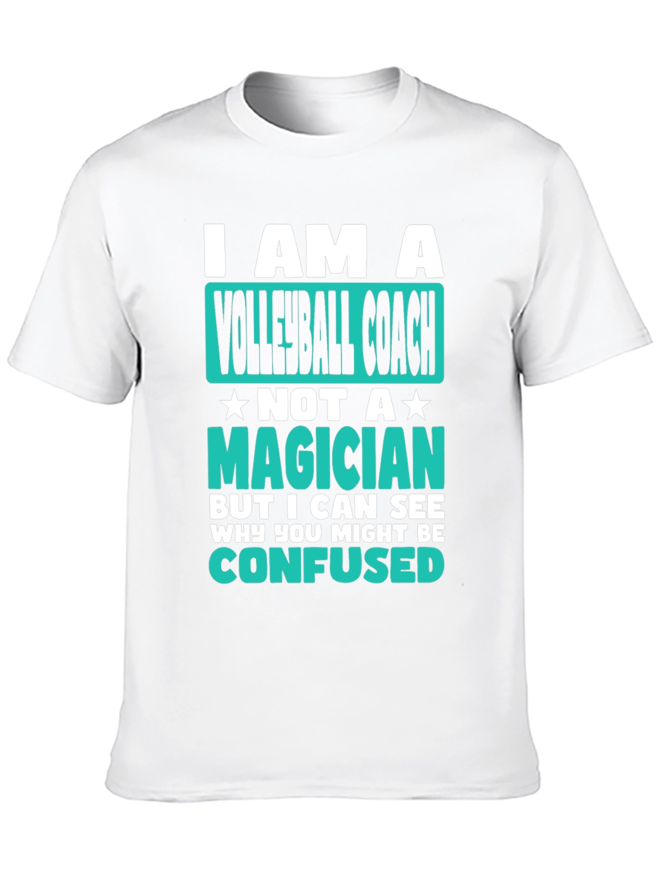 Volleyball Coach T-Shirt - Not a Magician Funny Tee