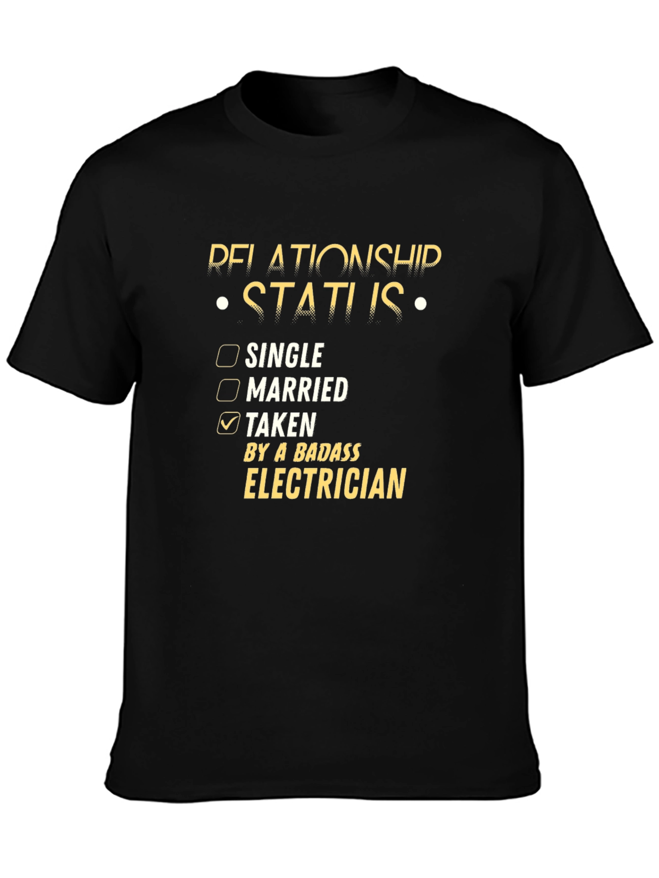Badass Electrician Relationship Status T-Shirt