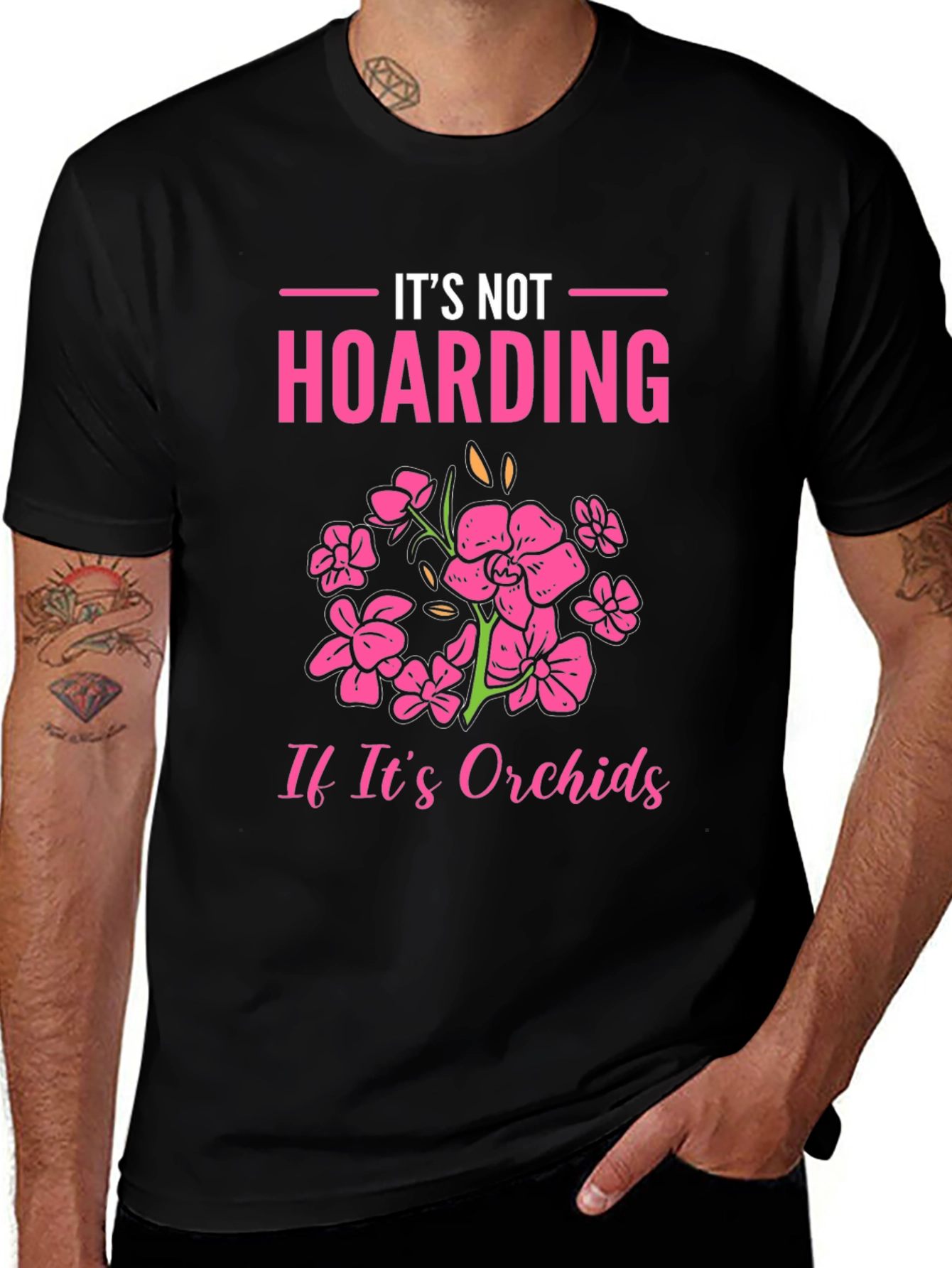 Its Not Hoarding Orchids T-Shirt