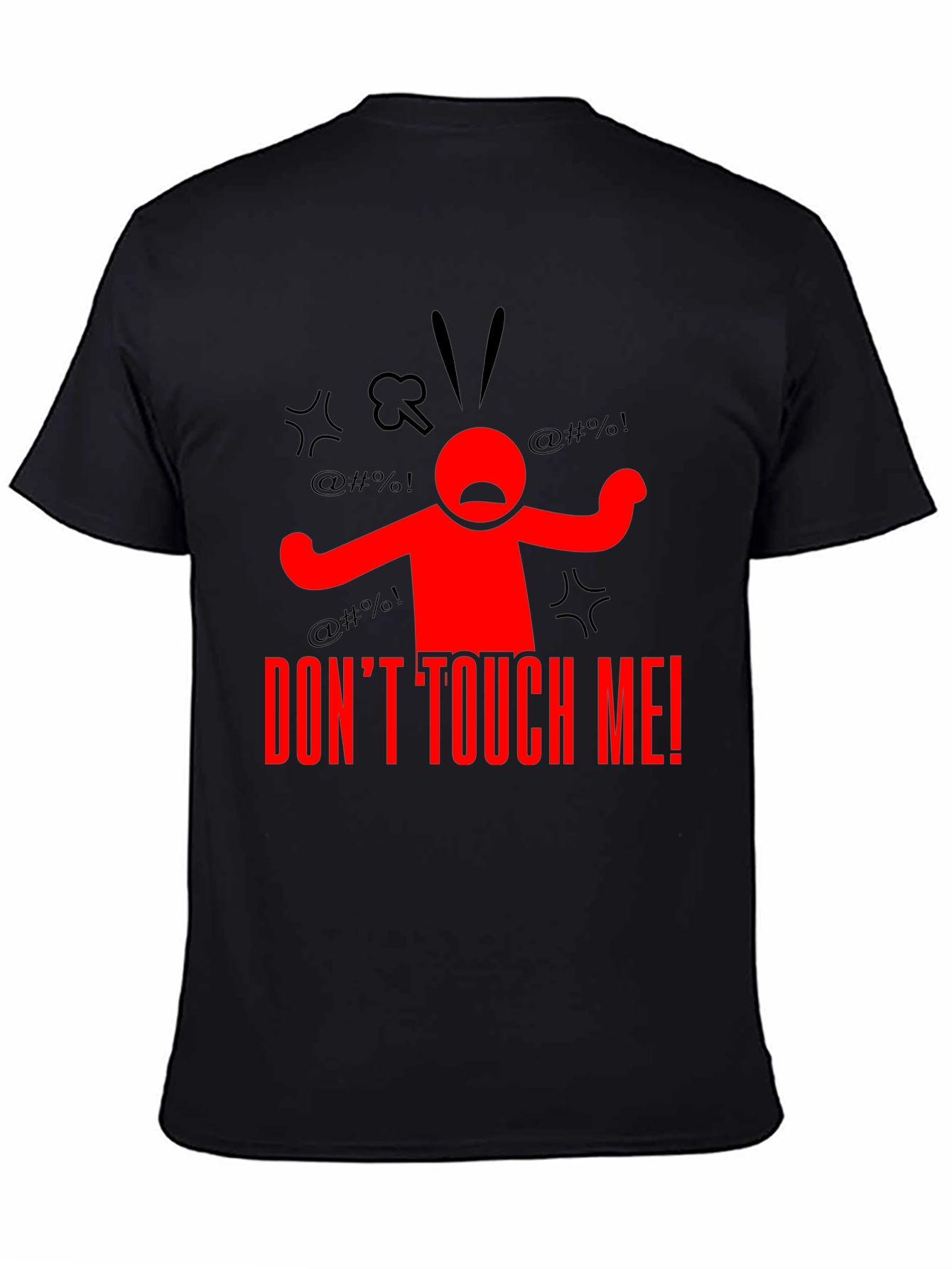 Dont Touch Me! Graphic Tee - Black Cotton T-Shirt