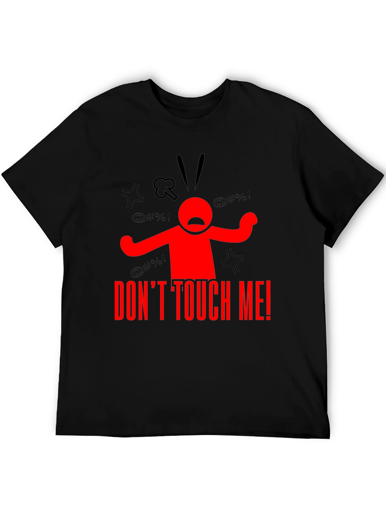 Dont Touch Me! Graphic Tee - Black Cotton T-Shirt