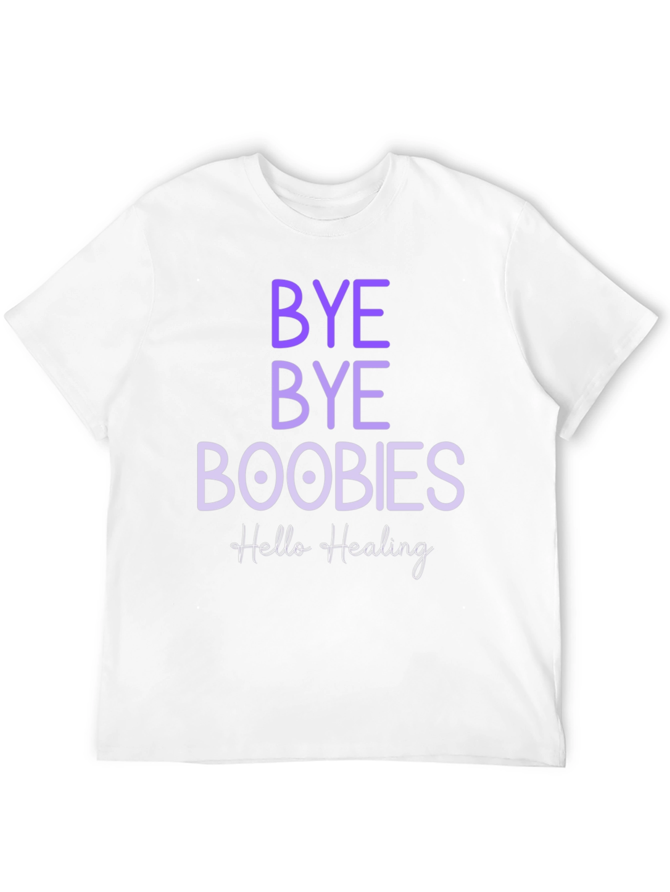 Bye Bye Boobies Healing T-Shirt