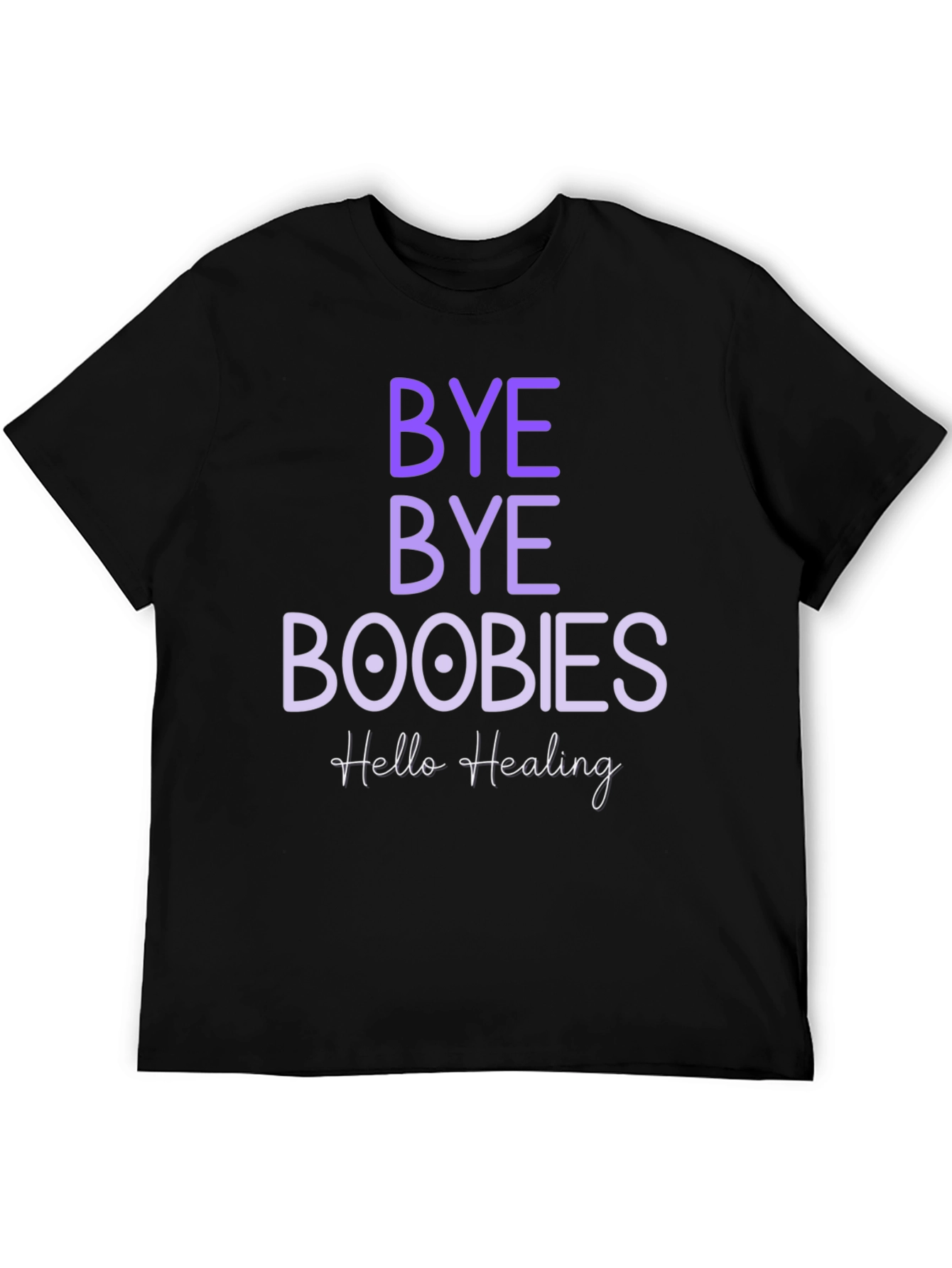 Bye Bye Boobies Healing T-Shirt