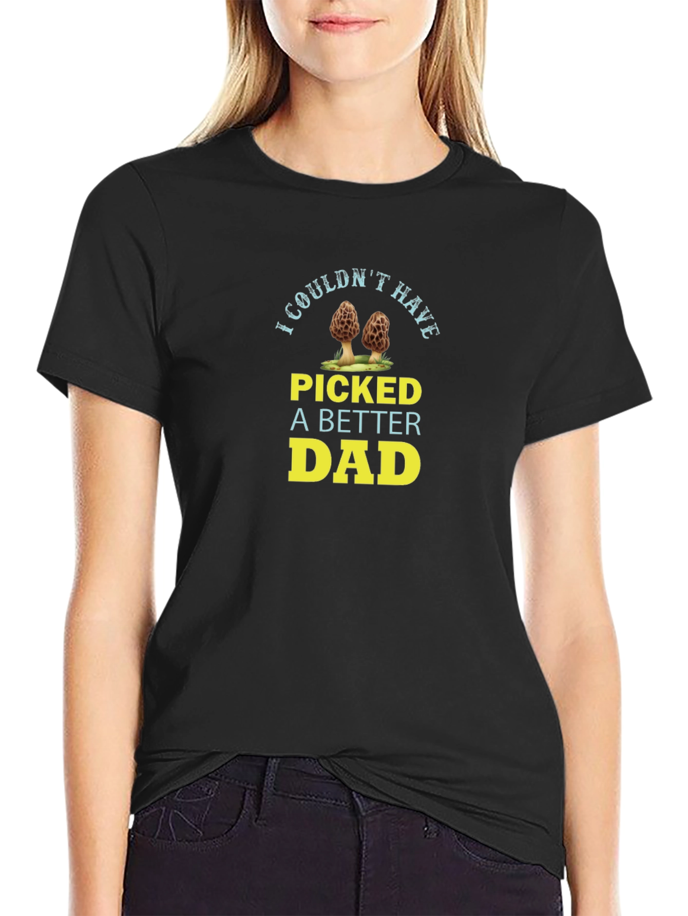 I Couldnt Have Picked A Better Dad T-Shirt