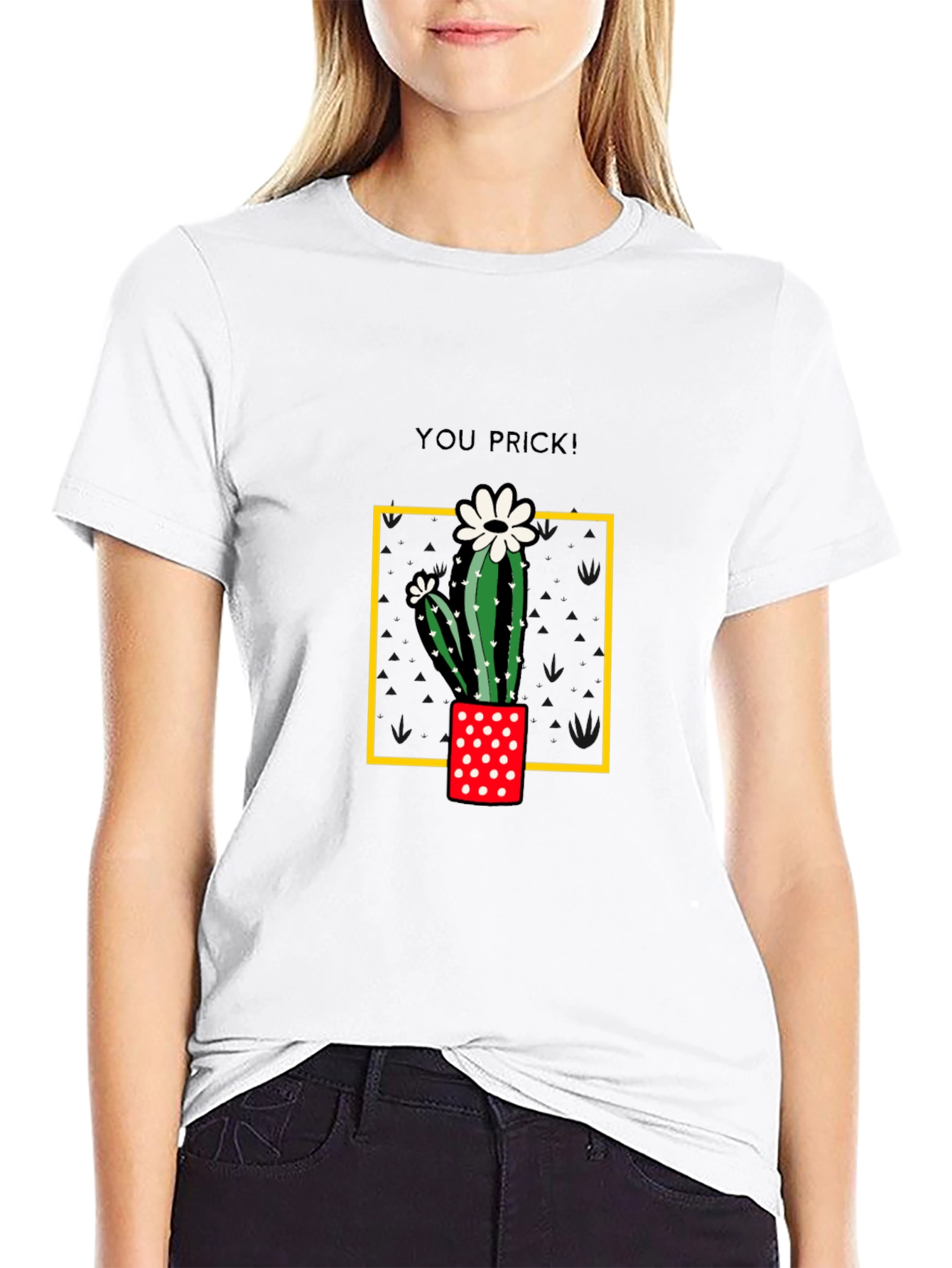 Cactus You Prick! Graphic T-Shirt