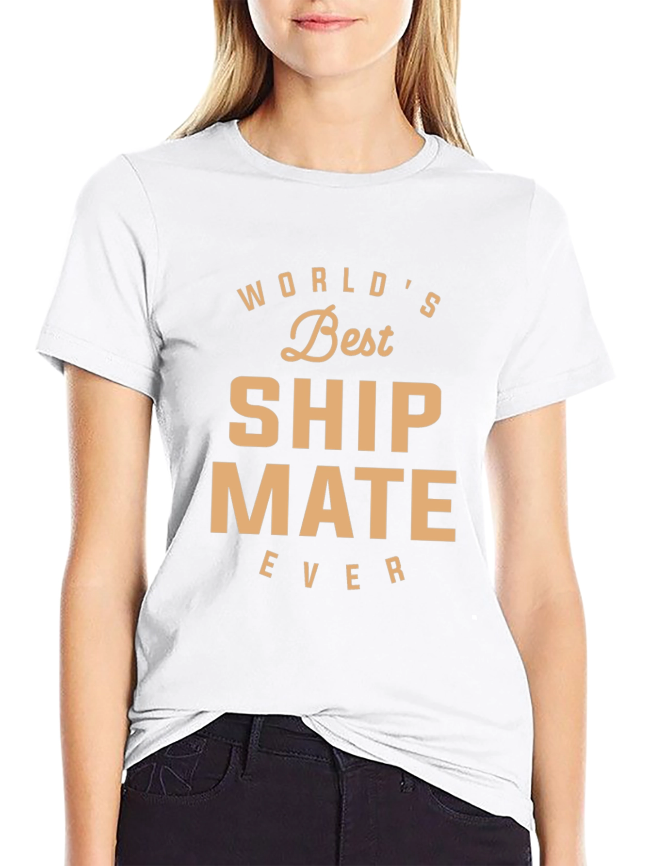 Worlds Best Ship Mate Ever T-Shirt