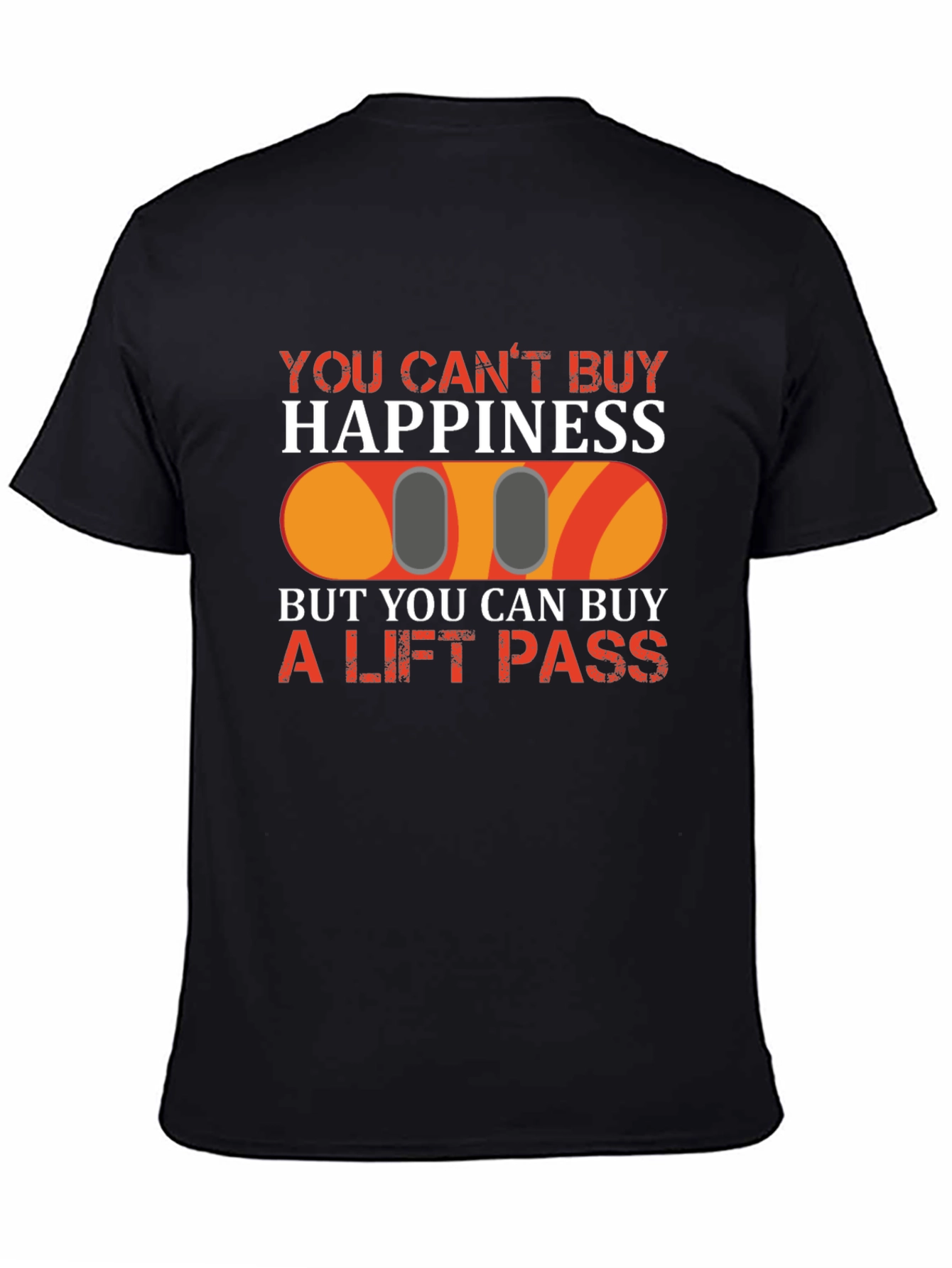 Ski Lift Pass T-Shirt: Buy Happiness!
