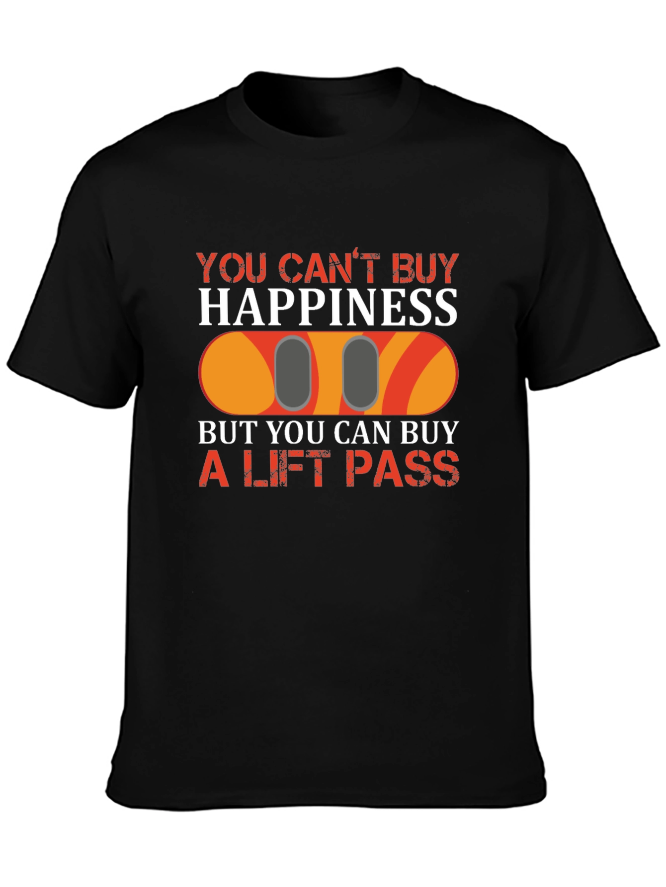 Ski Lift Pass T-Shirt: Buy Happiness!