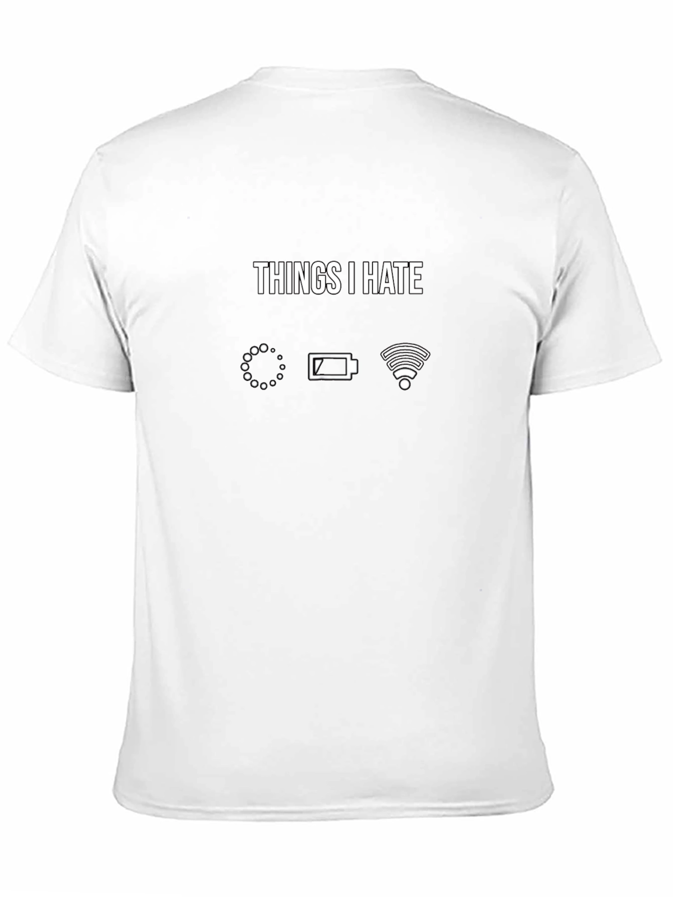 Things I Hate Funny Tech T-Shirt