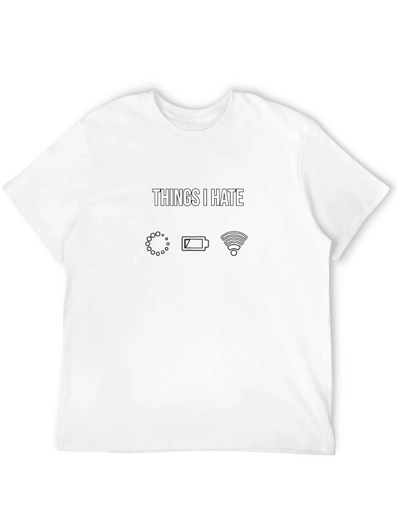 Things I Hate Funny Tech T-Shirt