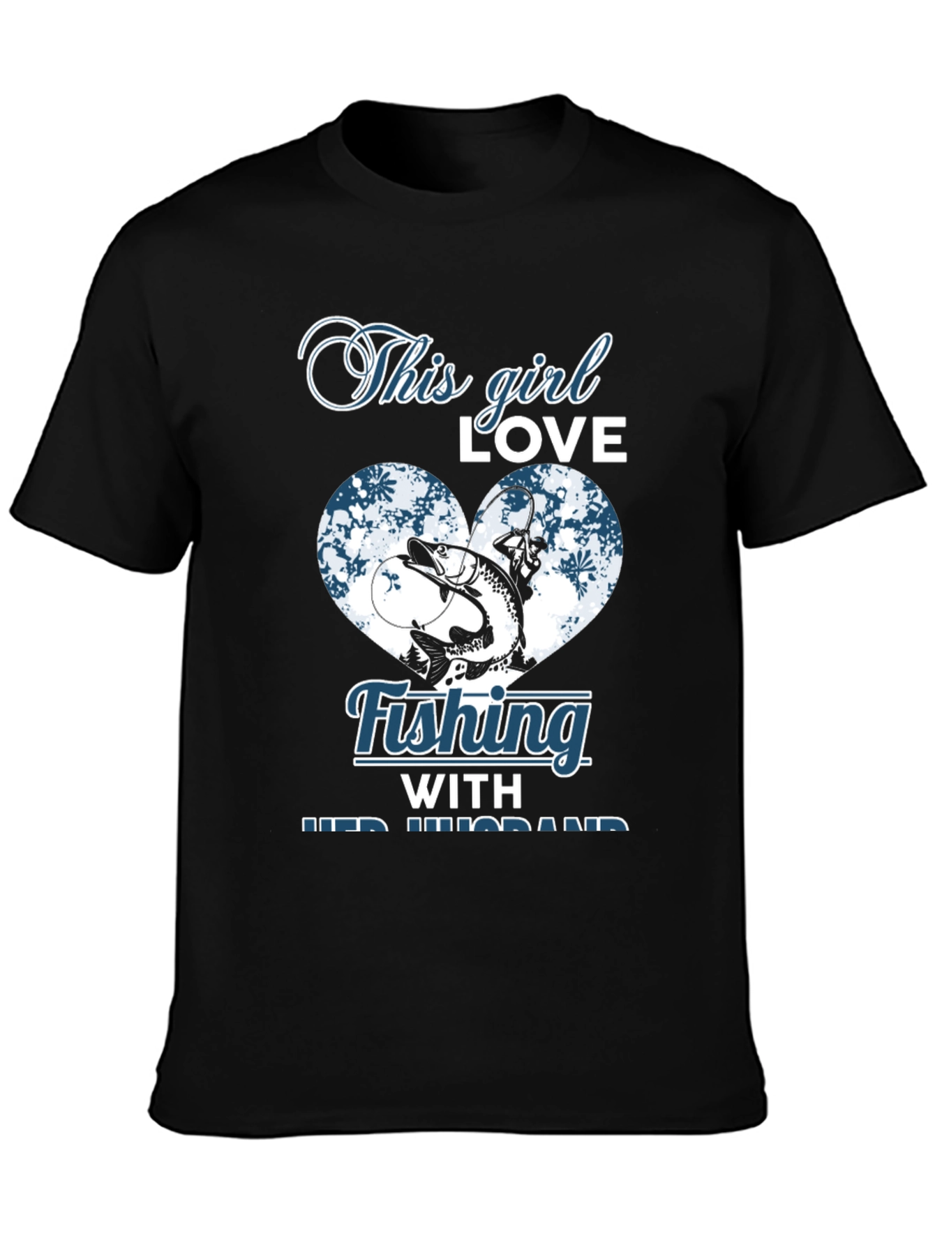 Fishing Girl Love T-Shirt