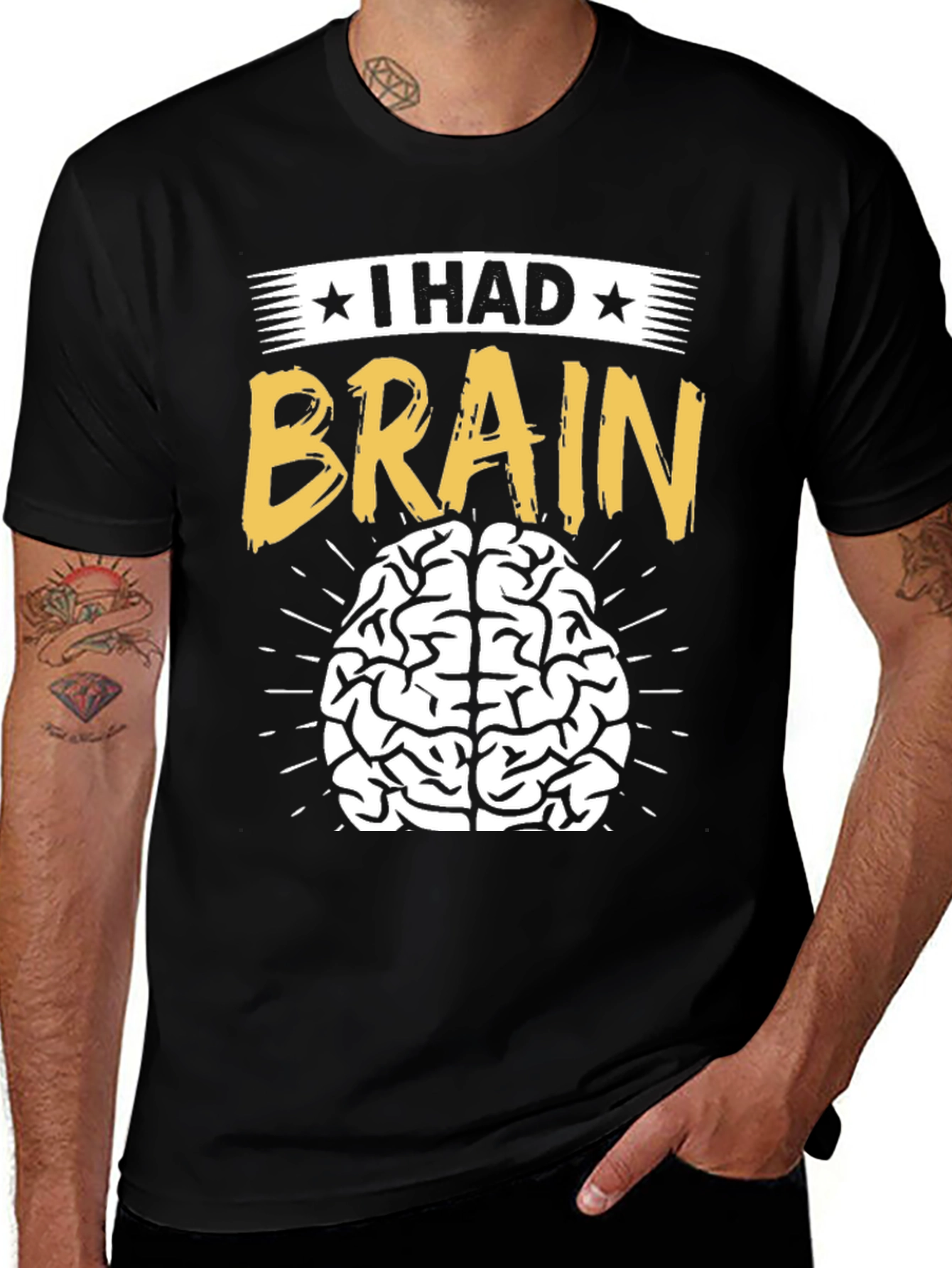 I Had Brain T-Shirt - Funny Graphic Tee