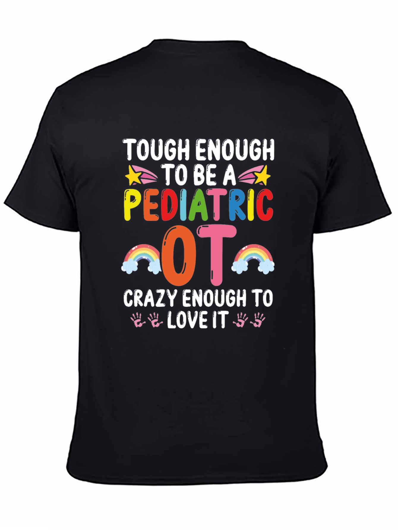 Pediatric OT T-Shirt: Tough & Crazy Enough!