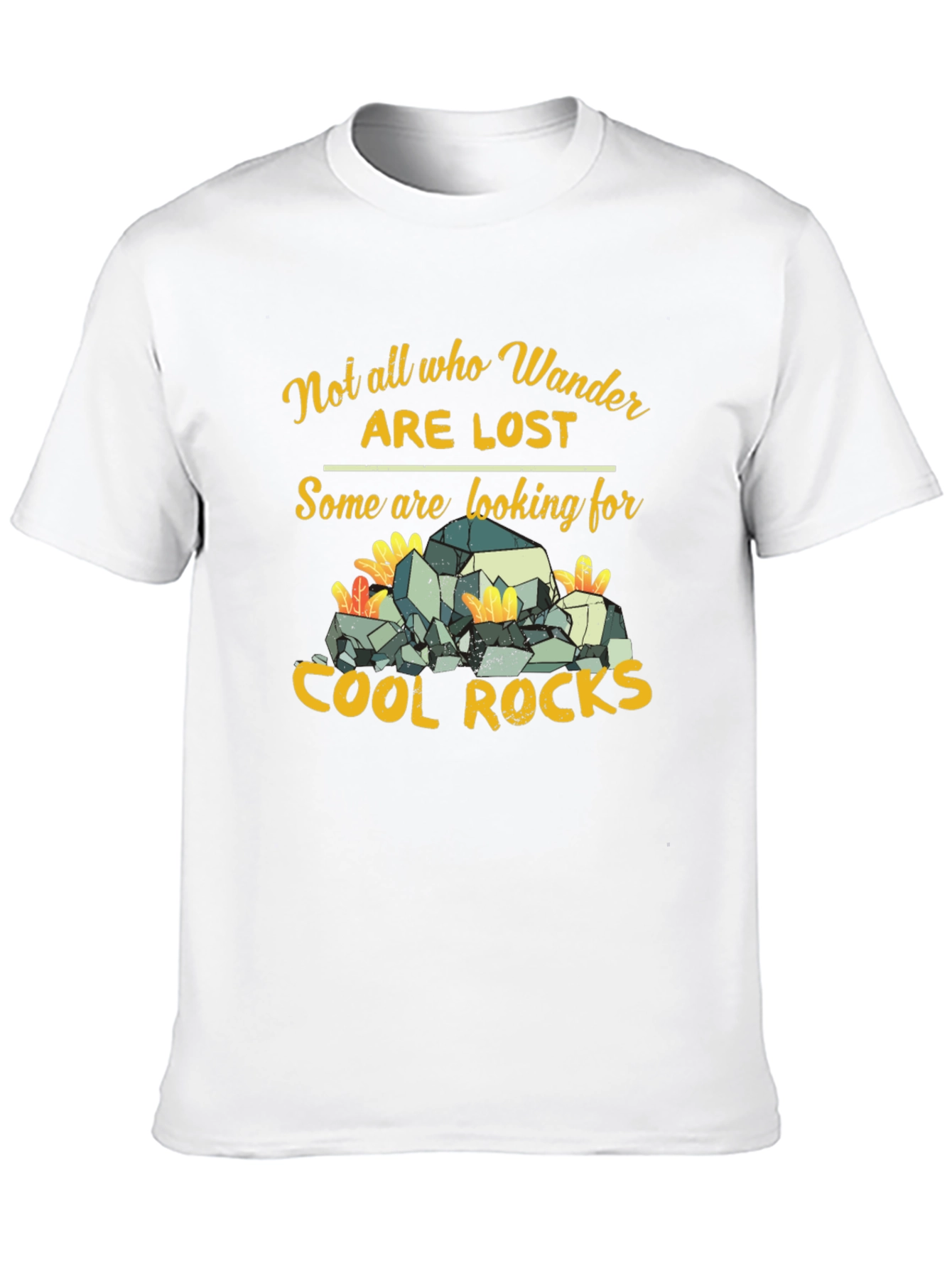 Not All Who Wander Are Lost T-Shirt