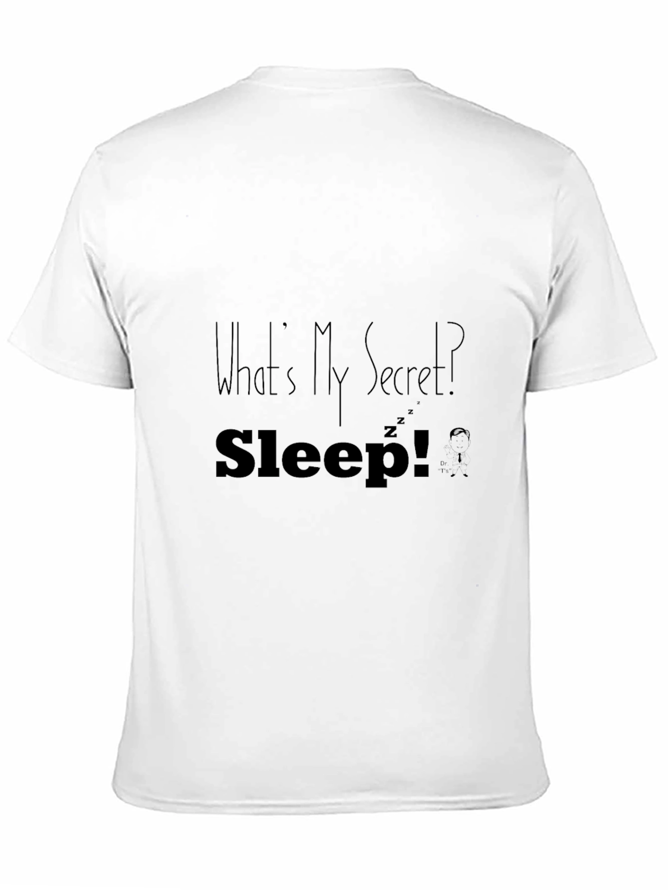 Whats My Secret? Sleep! Black Graphic T-Shirt