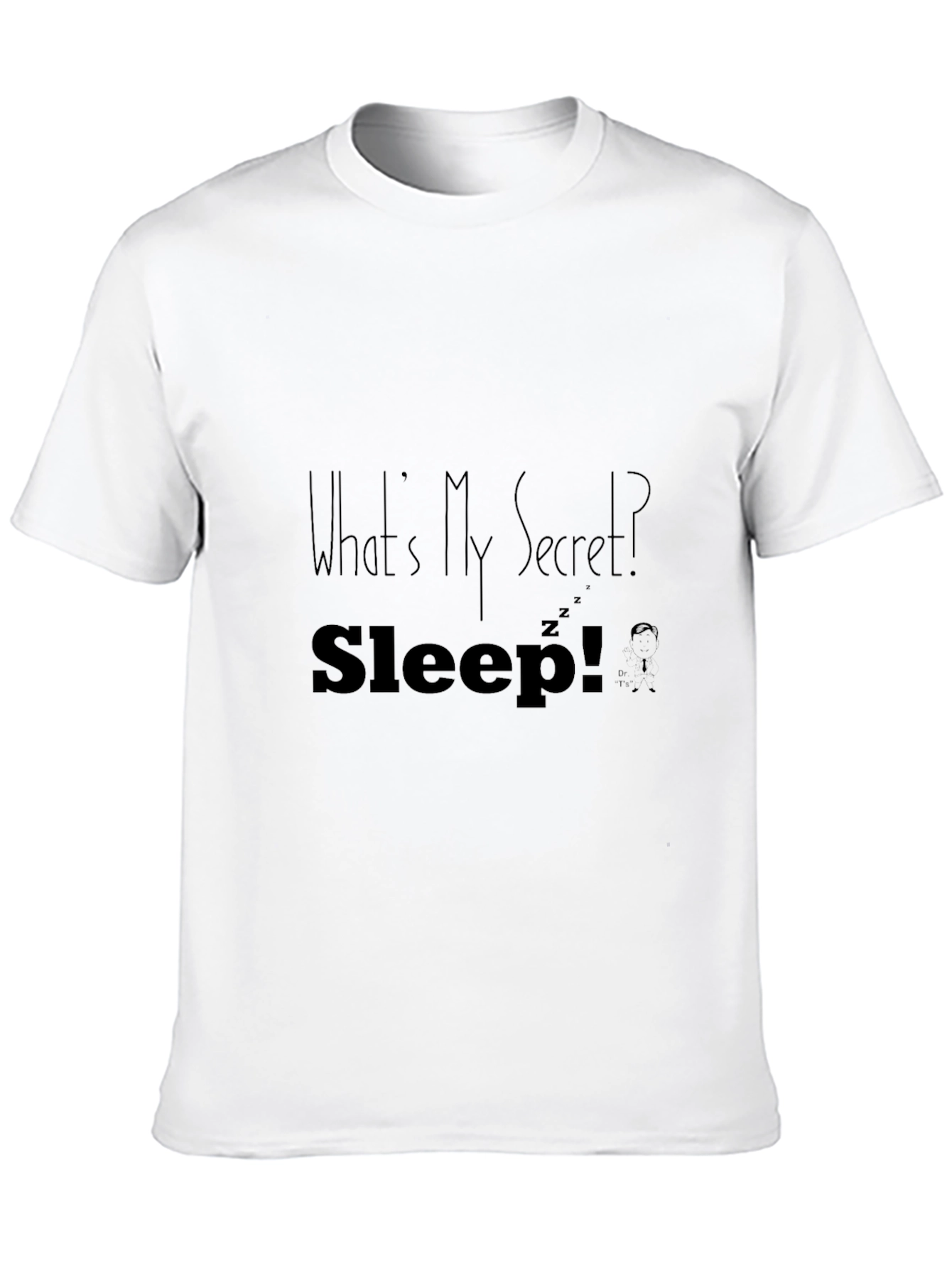 Whats My Secret? Sleep! Black Graphic T-Shirt