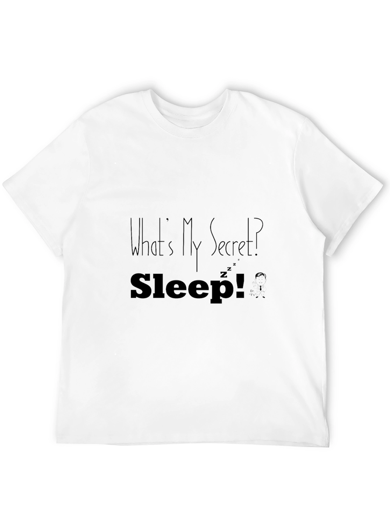 Whats My Secret? Sleep! Black Graphic T-Shirt