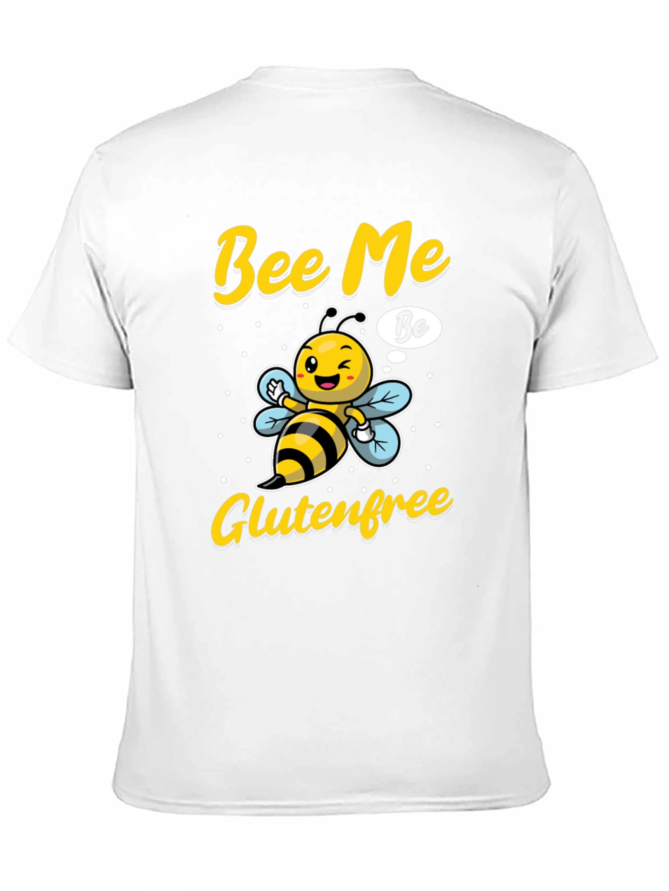 Bee Me Gluten Free T-Shirt - Unisex Novelty Tee