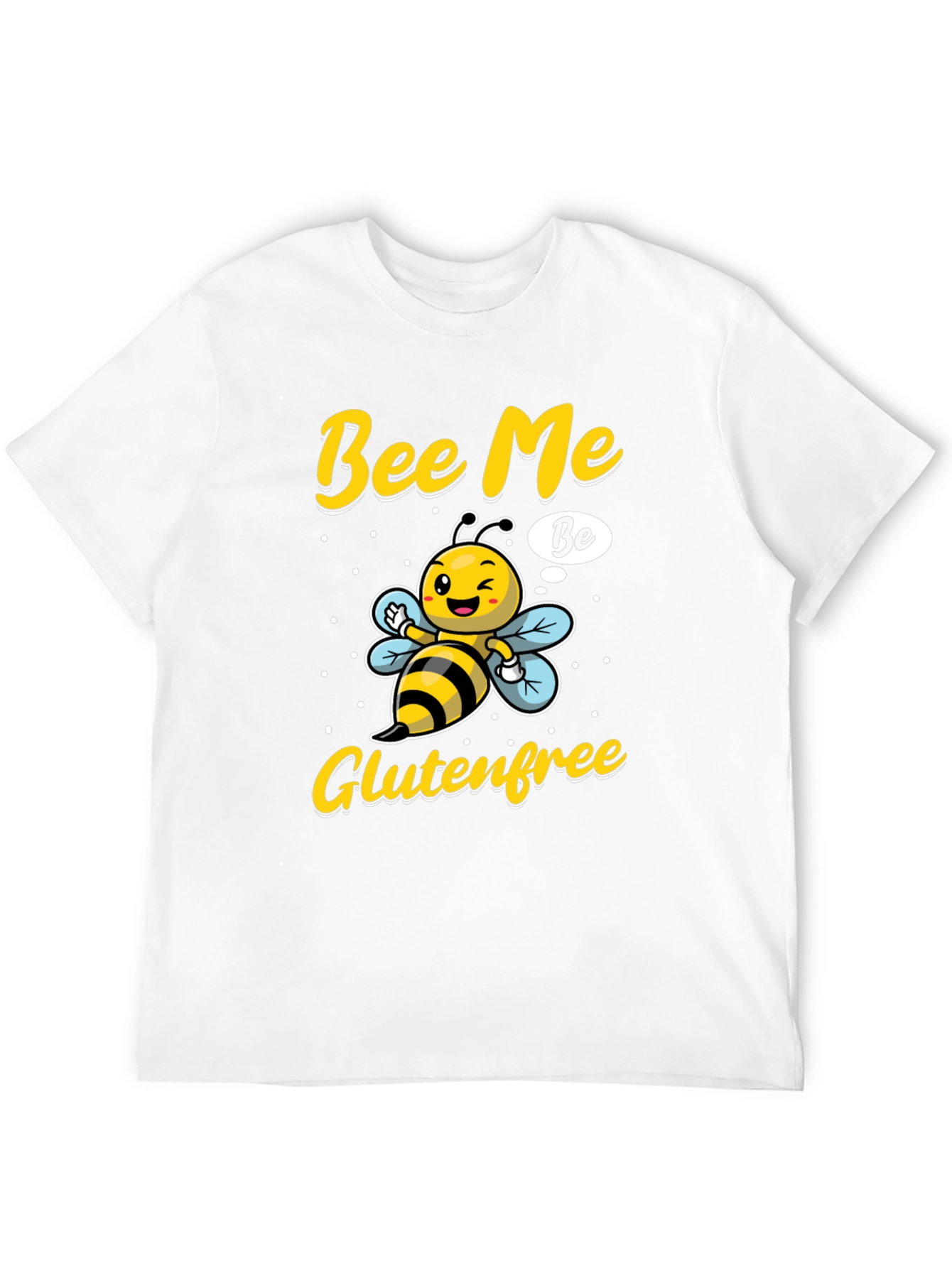 Bee Me Gluten Free T-Shirt - Unisex Novelty Tee