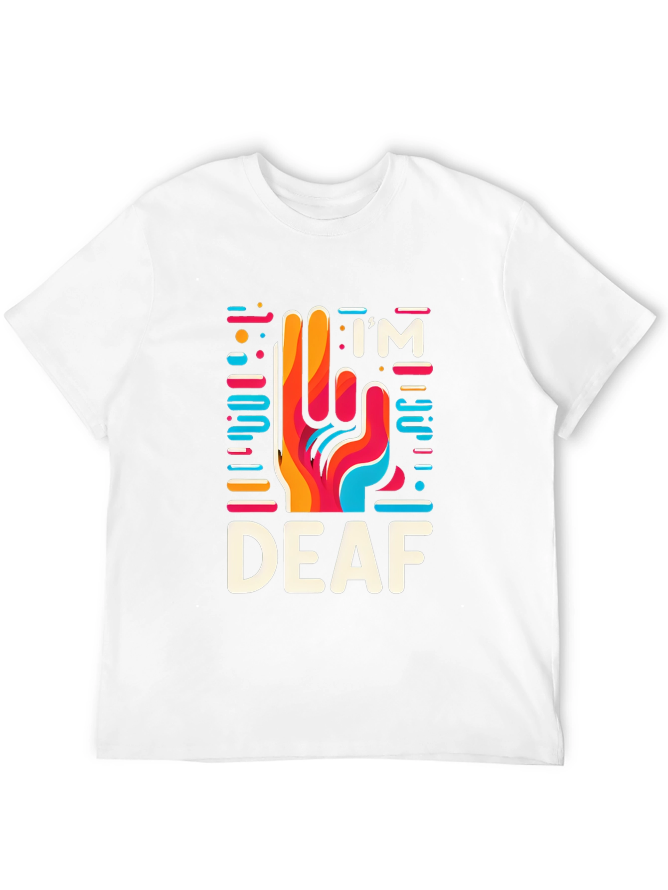 Im Deaf T-Shirt - Sign Language Graphic Tee