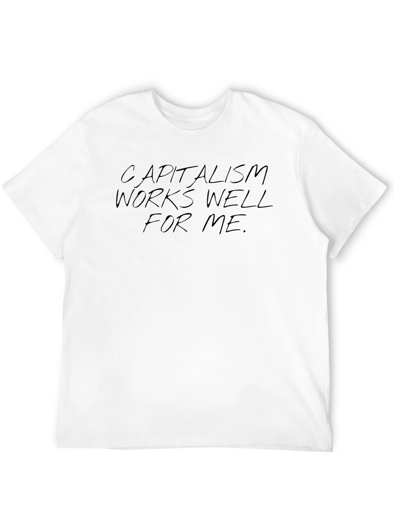 Capitalism Works Well for Me Graphic Tee