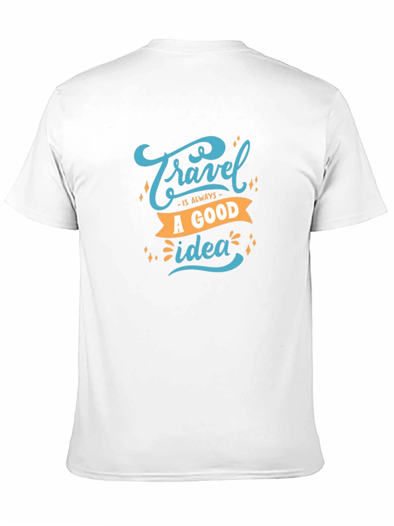 Travel is Always a Good Idea Graphic Tee