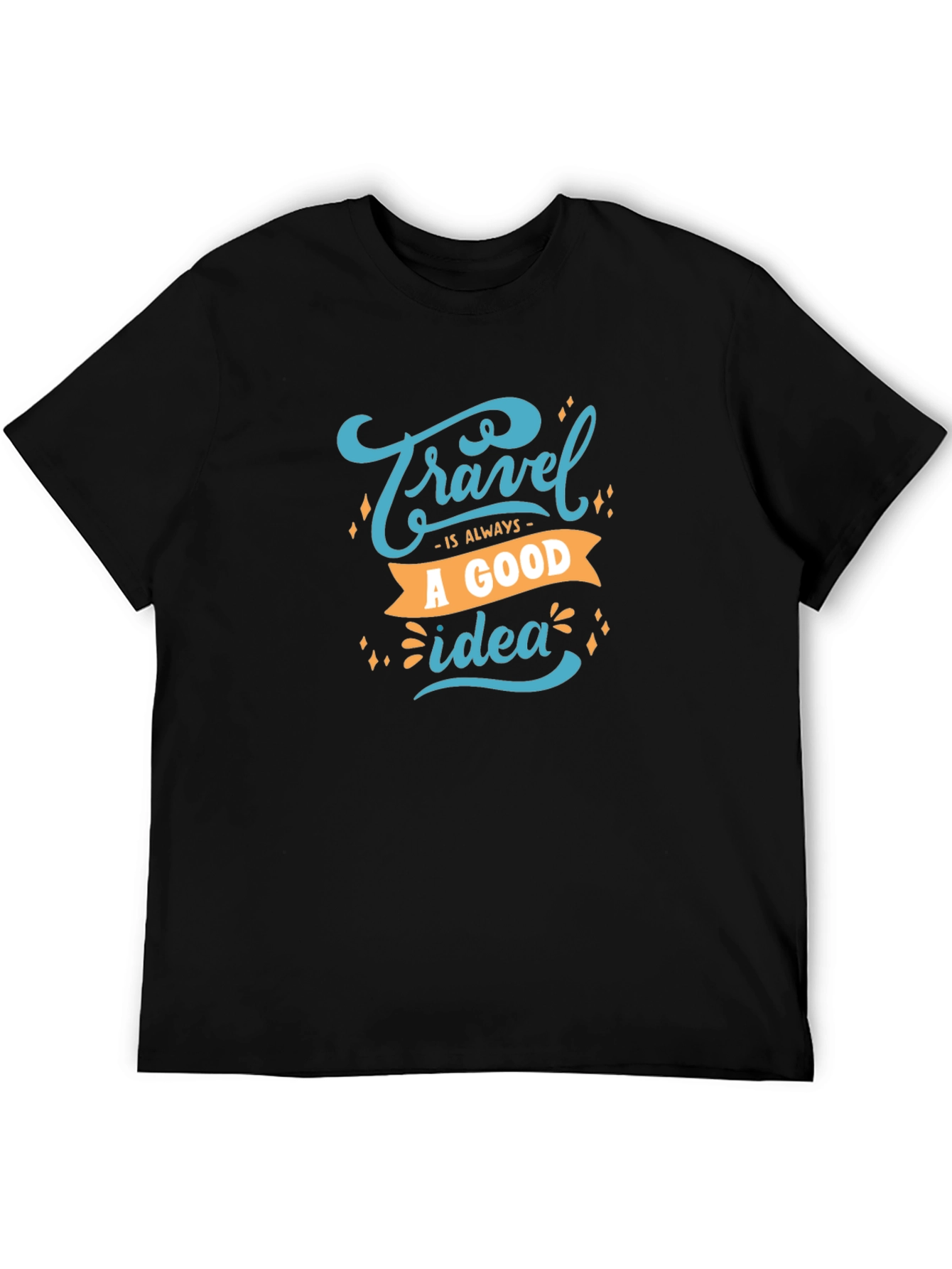 Travel is Always a Good Idea Graphic Tee