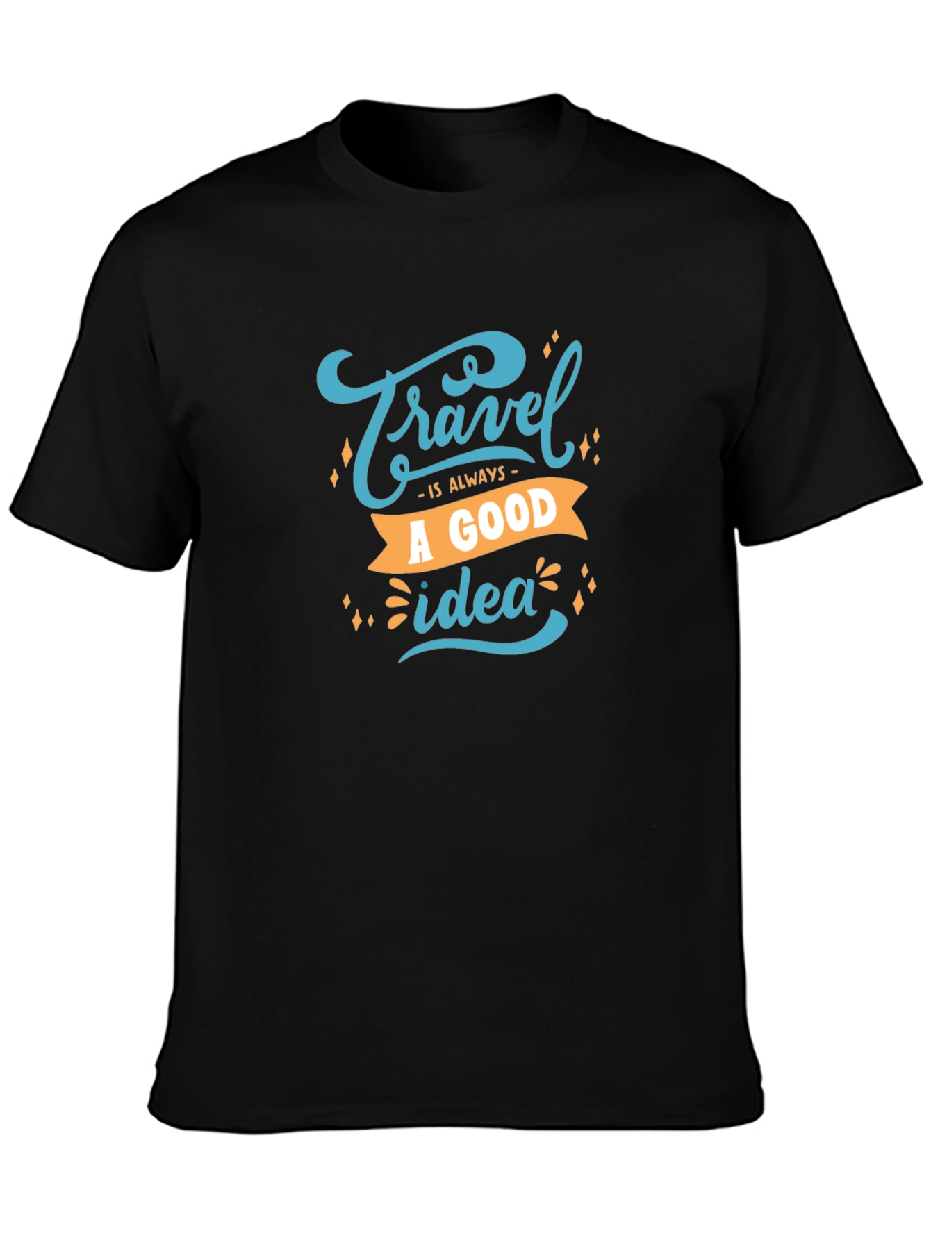 Travel is Always a Good Idea Graphic Tee