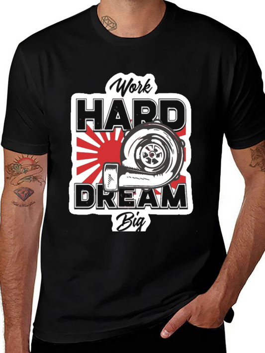 Work Hard Dream Big Graphic Tee - Turbo Design