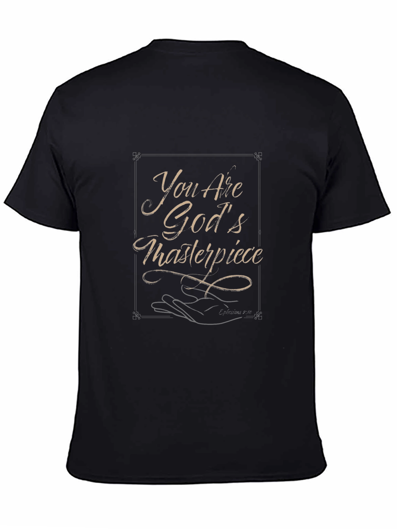 You Are Gods Masterpiece Graphic Tee
