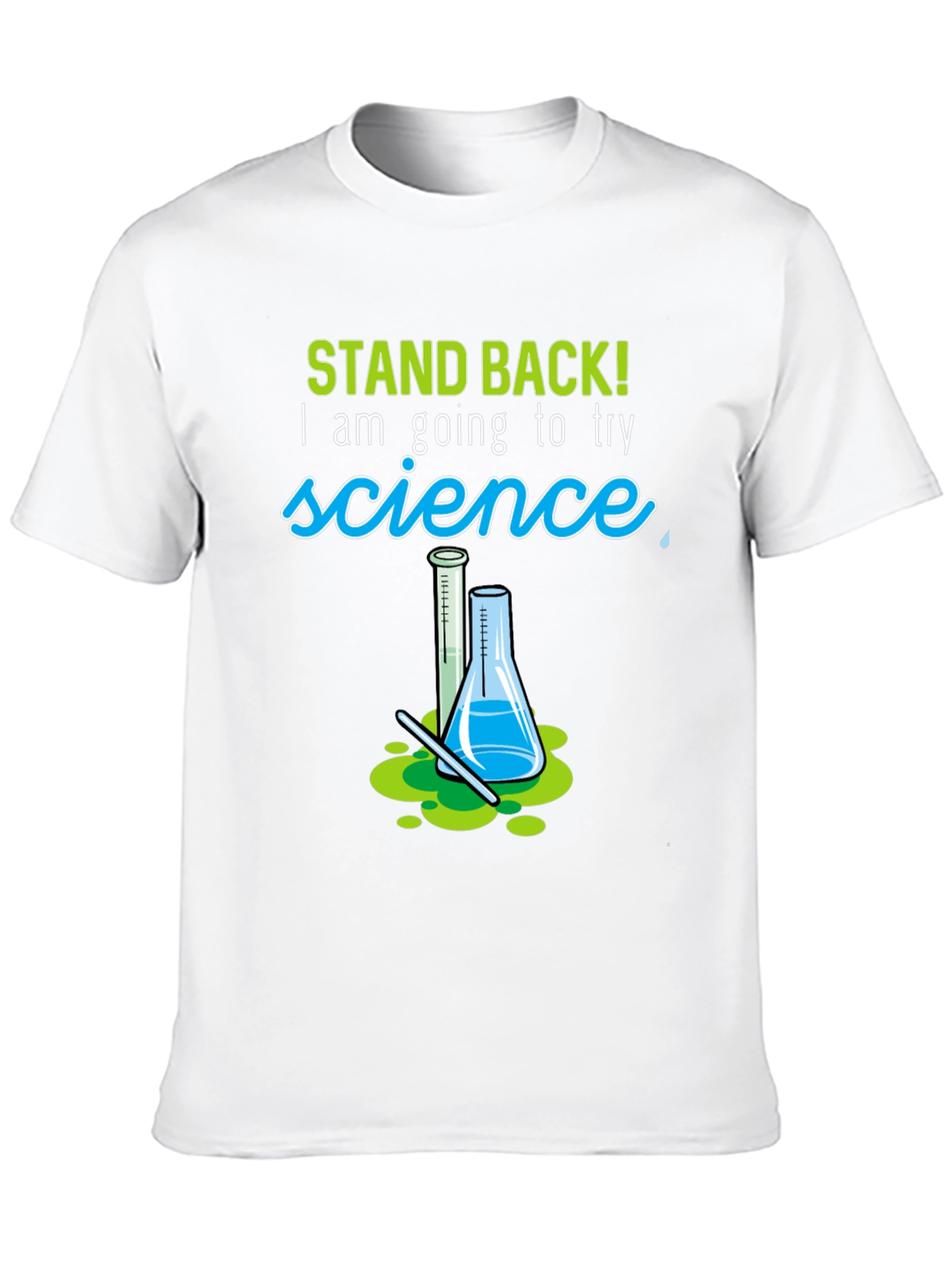 Science Experiment T-Shirt - Funny STEM Tee