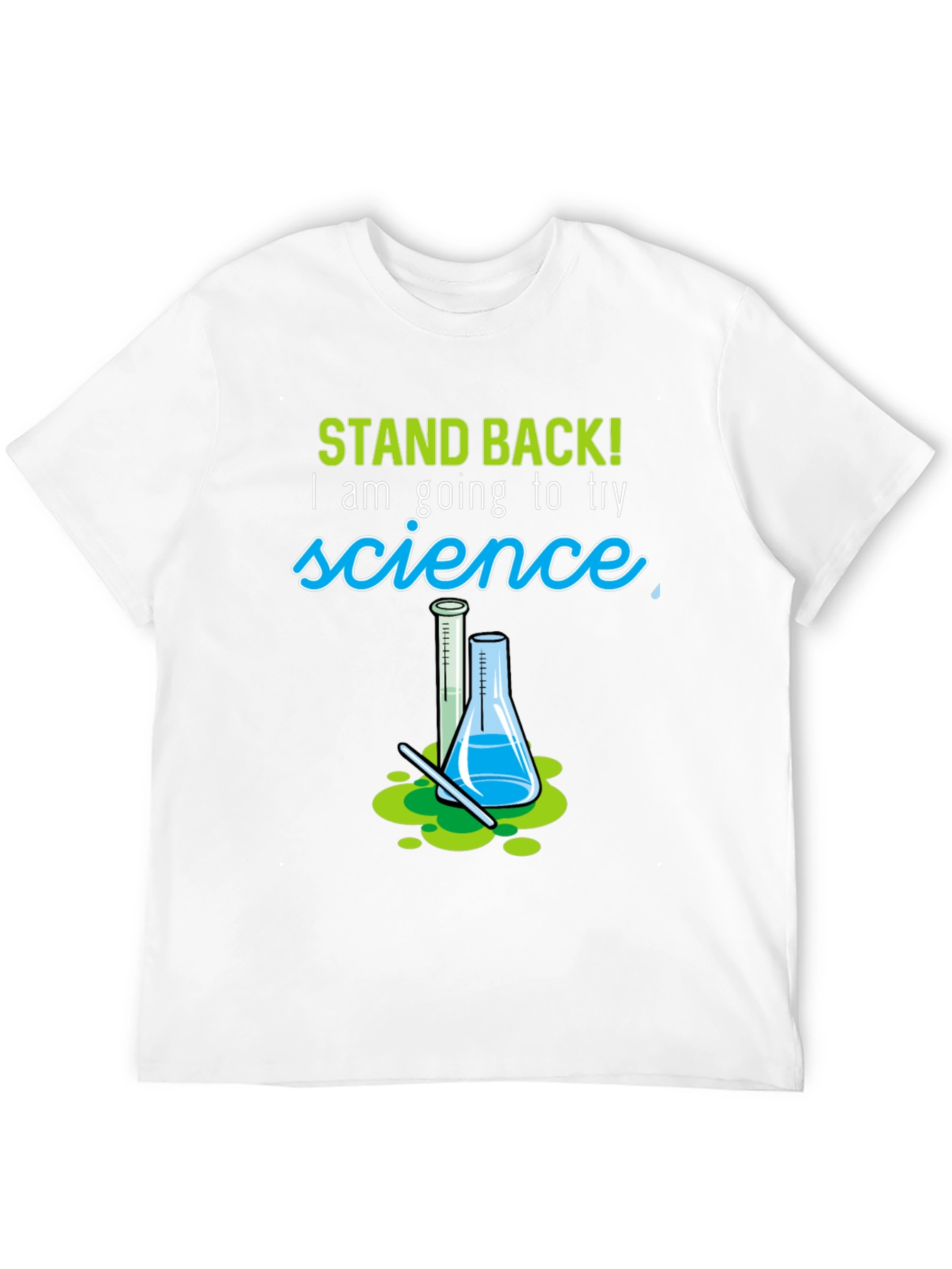 Science Experiment T-Shirt - Funny STEM Tee