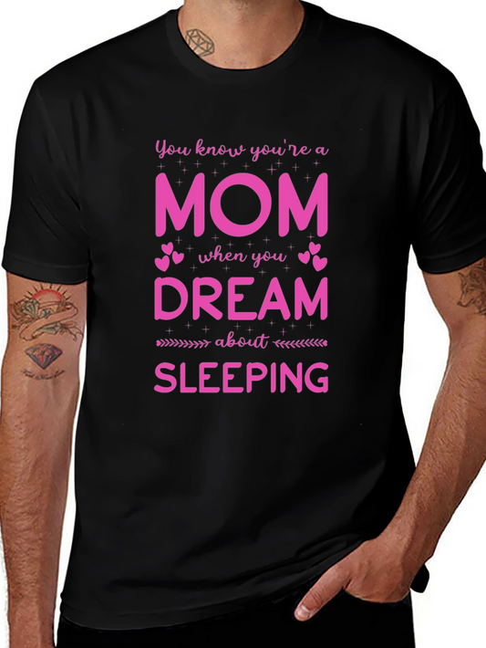 Mom Life T-Shirt - Dream About Sleeping Pink Graphic Tee