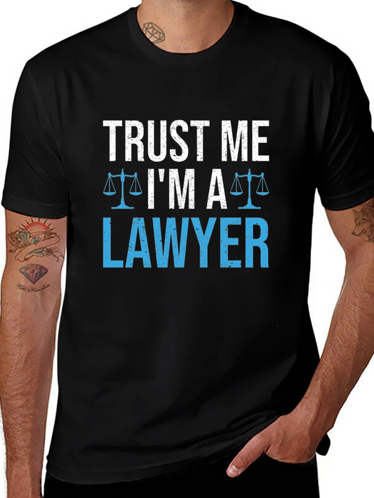 Trust Me Im A Lawyer T-Shirt Funny Gift