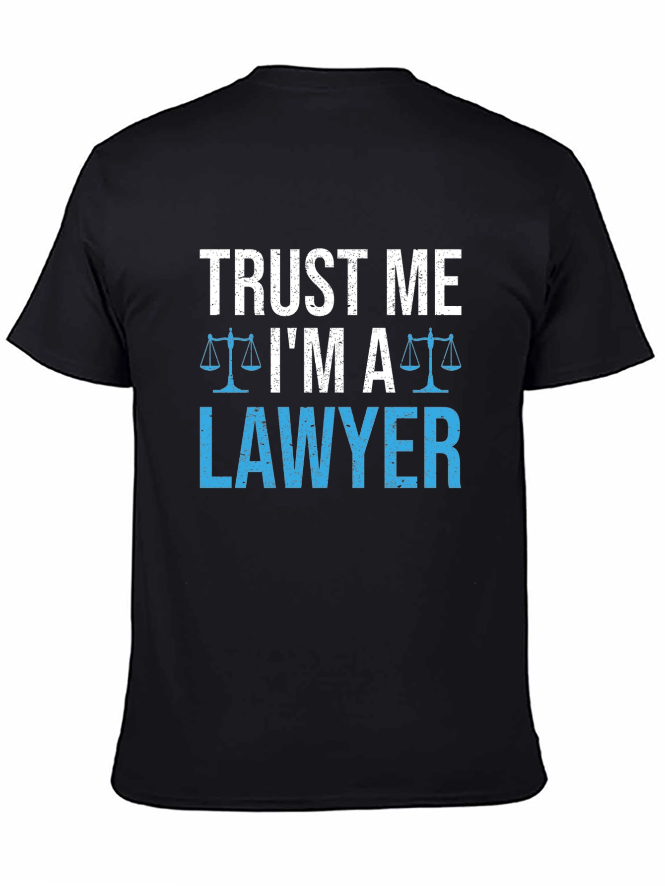 Trust Me Im A Lawyer T-Shirt Funny Gift
