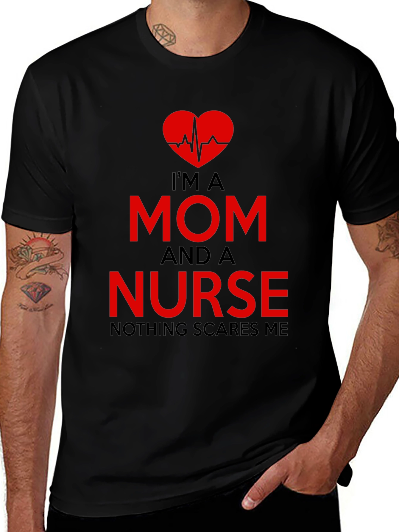 Im a Mom and a Nurse T-Shirt