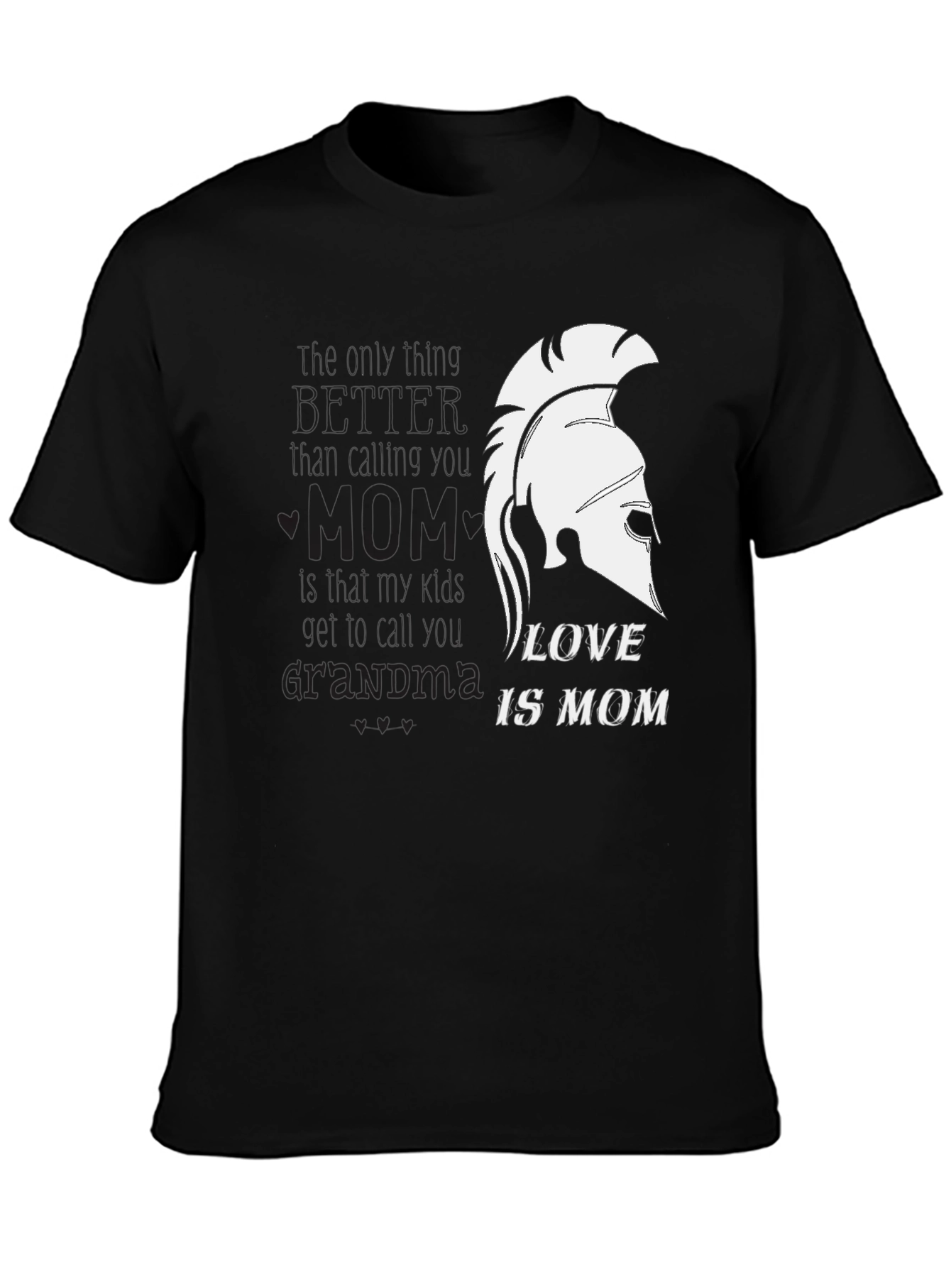 Love Is Mom Spartan Helmet T-Shirt