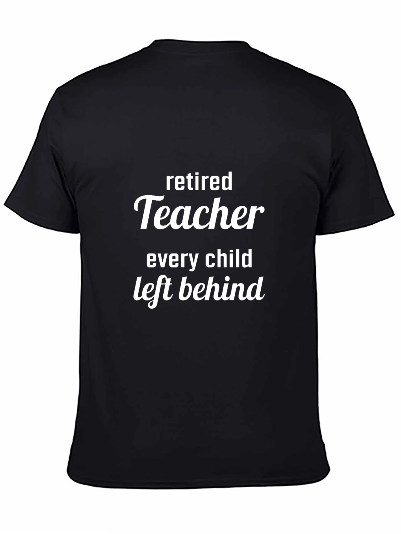 Retired Teacher Funny T-Shirt