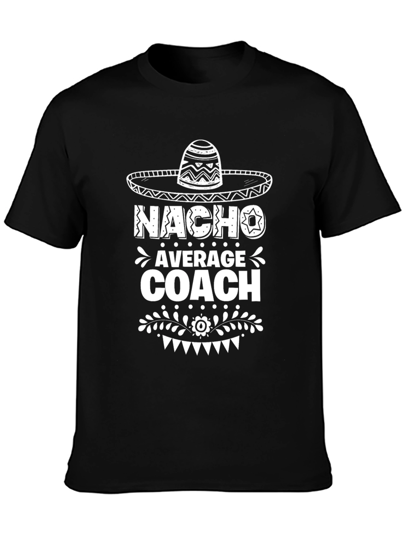 Nacho Average Coach T-Shirt Funny Graphic Tee