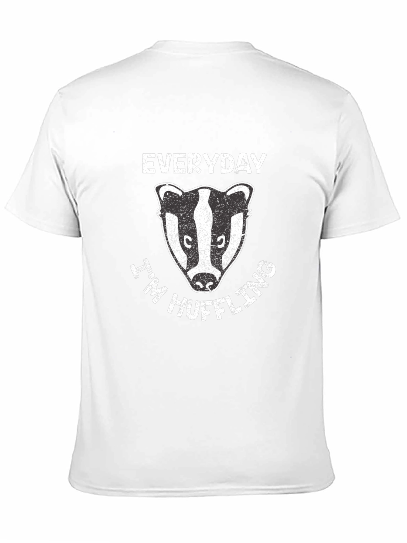 Everyday Im Huffling T-Shirt