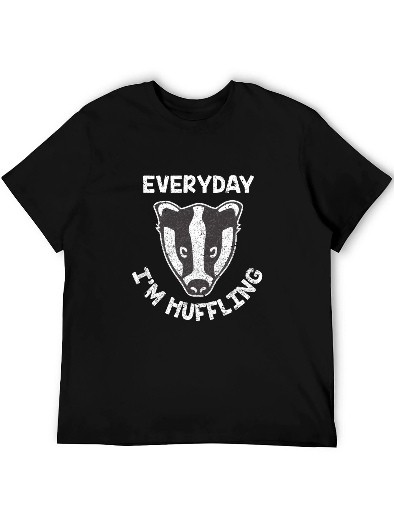 Everyday Im Huffling T-Shirt