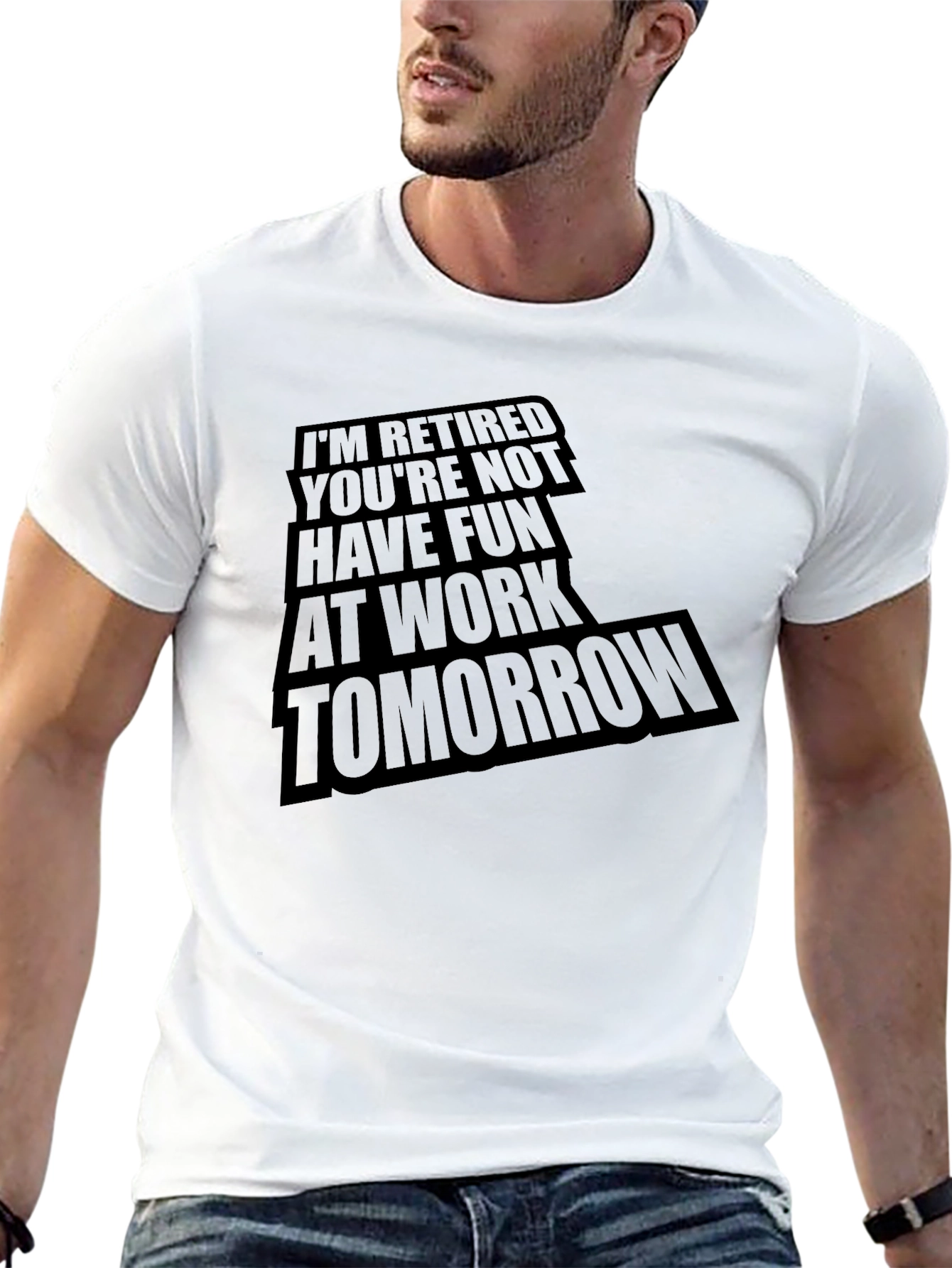 Retired Fun T-Shirt - Tomorrow at Work