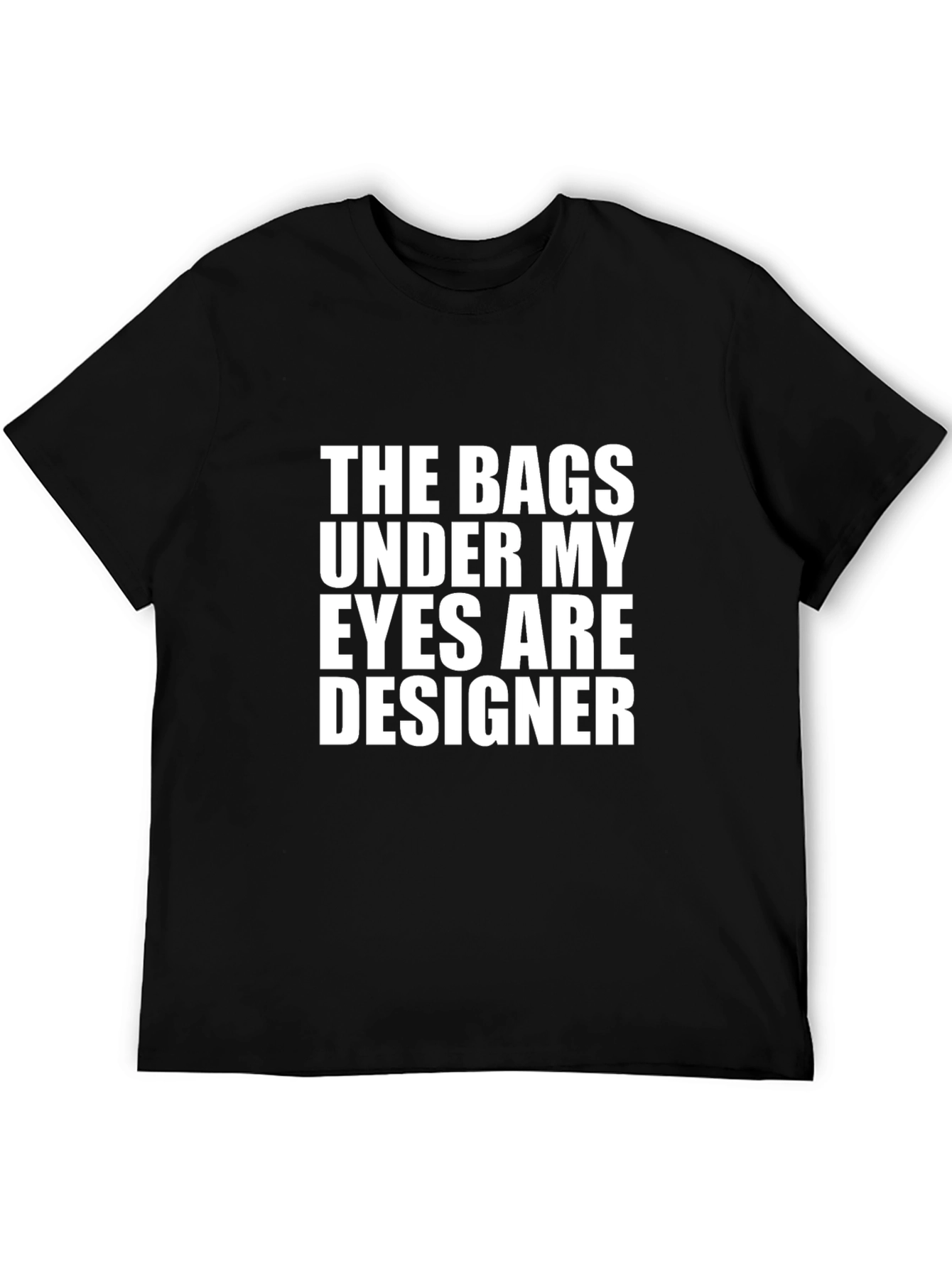 Designer Bags Under Eyes Graphic T-Shirt