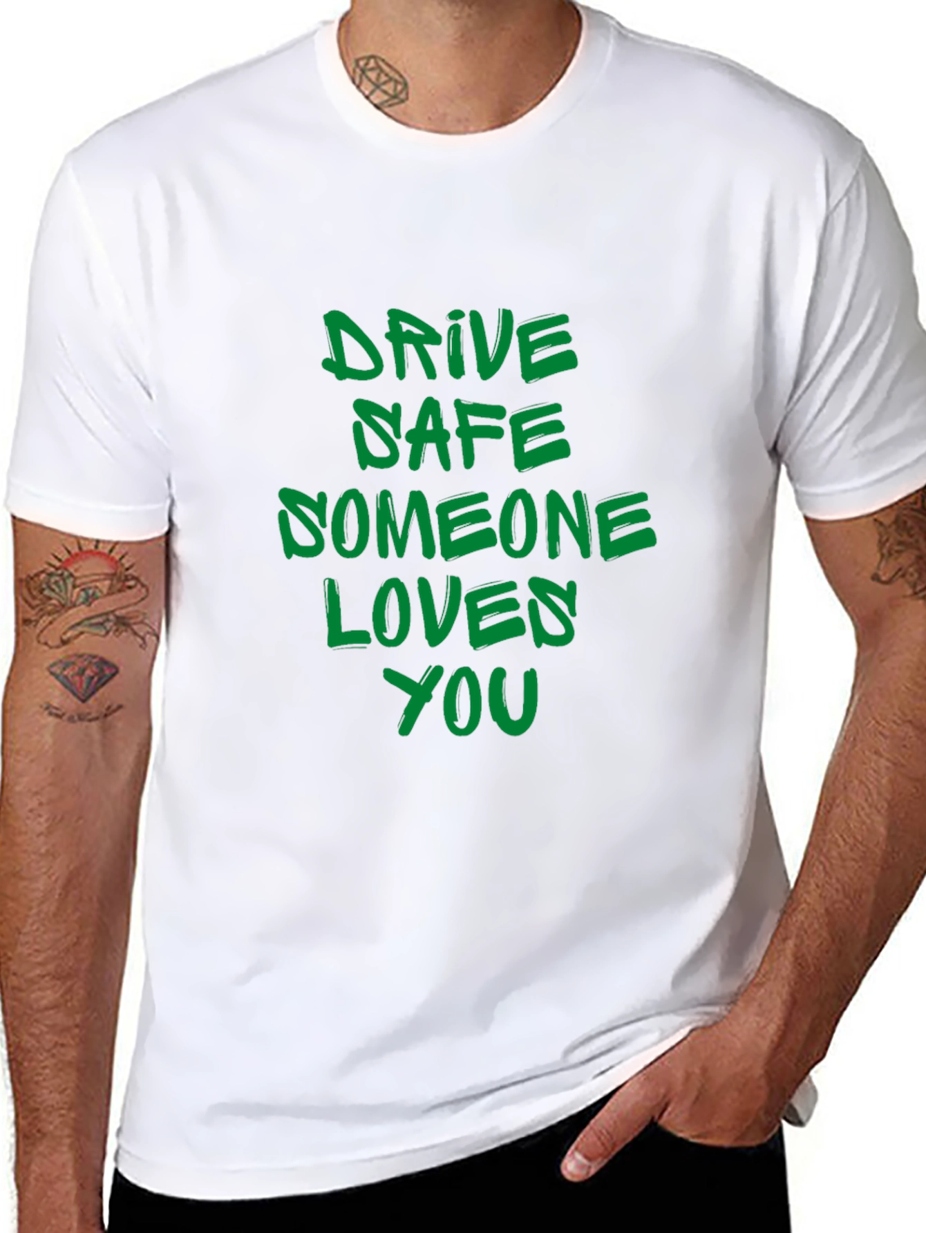 Drive Safe T-Shirt: Someone Loves You Reminder